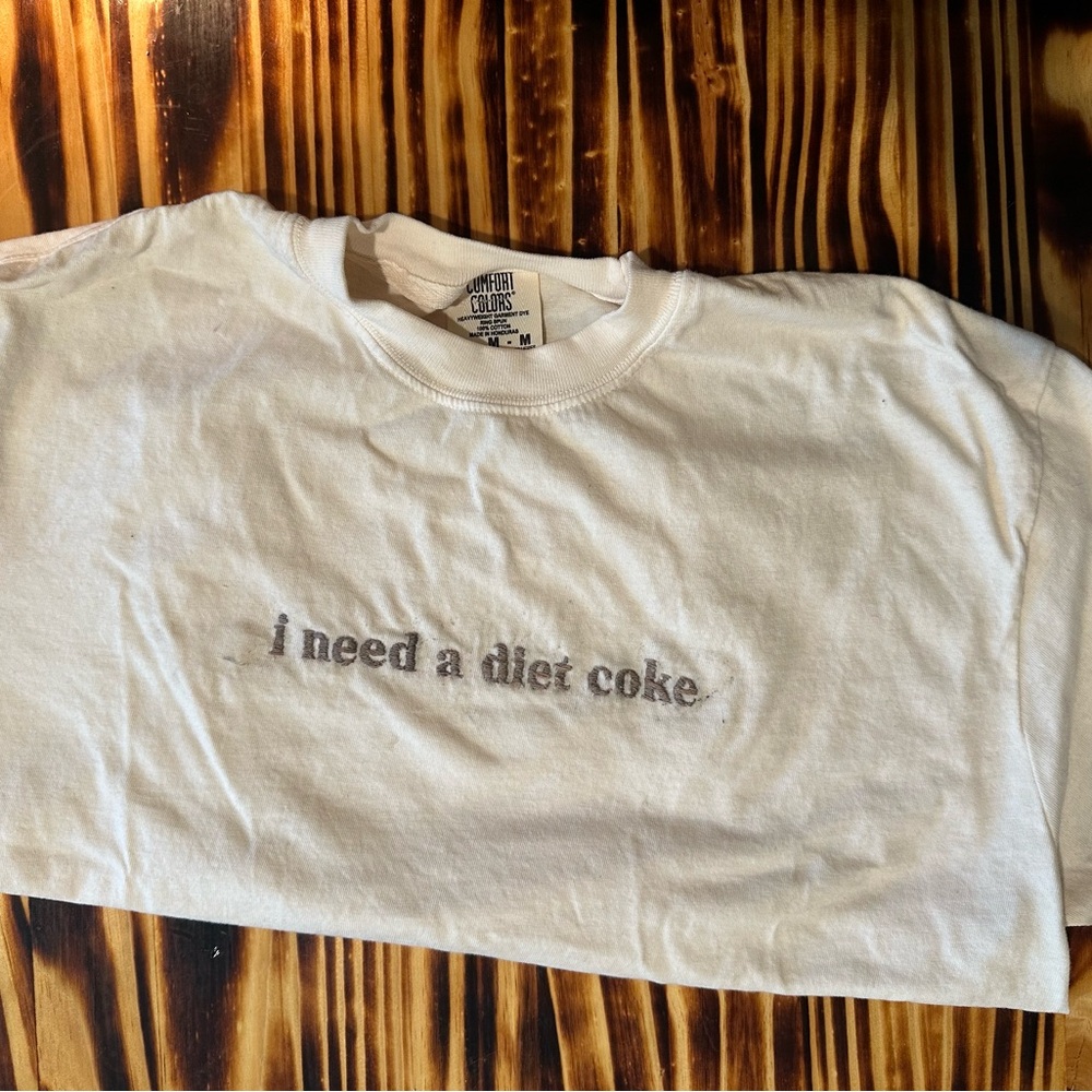 Comfort Colors ‘I need a diet coke’